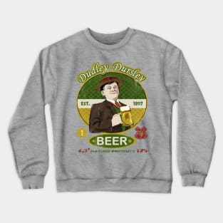 Dudley Dursley Beer company Crewneck Sweatshirt